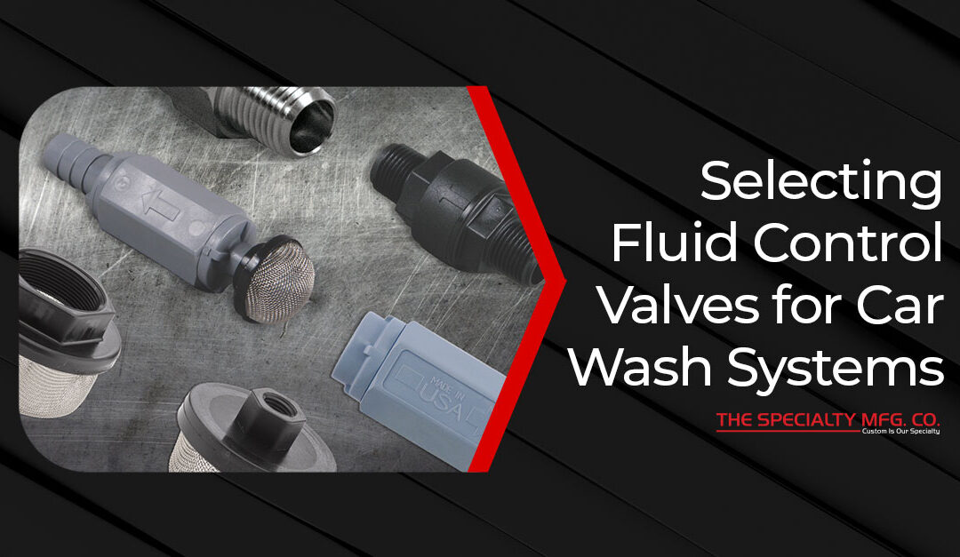 Selecting Fluid Control Valves for Car Wash Systems