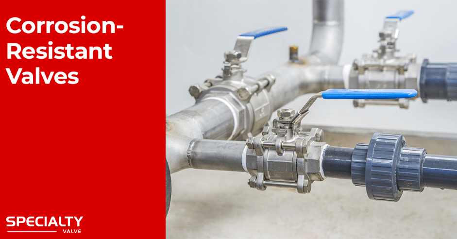 Corrosion-Resistant Valves
