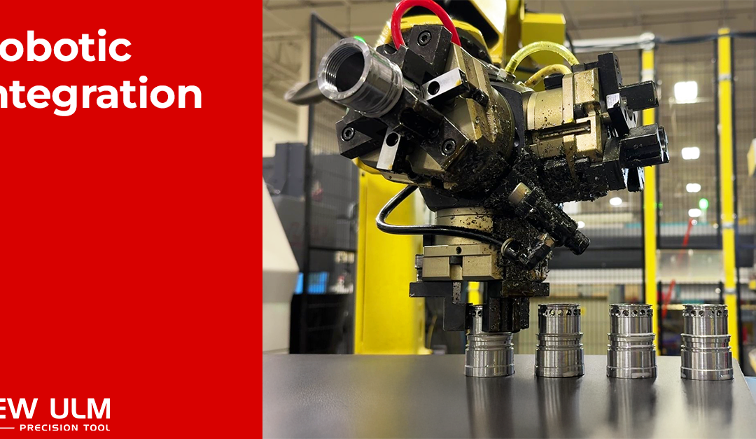 Robotic Integration: Considerations When Building Custom Machines or Workholding Fixtures